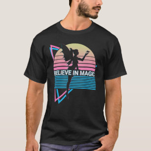 Fairy Retro Believe In Magic T-Shirt