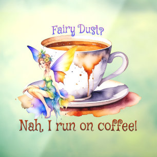 Fairy Runs on Coffee