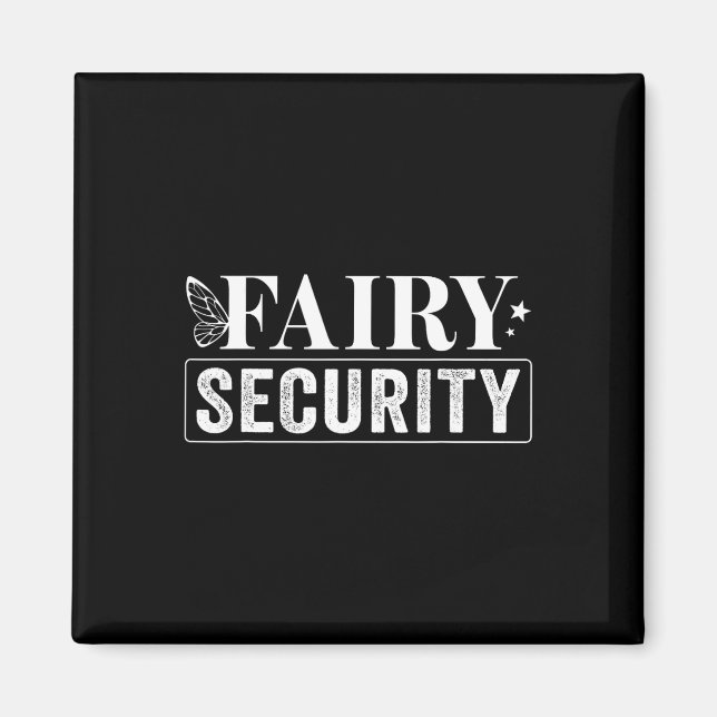 Fairy Security Birthday Halloween  Magnet (Front)