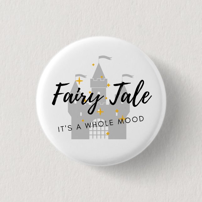 Fairy Tale: It's a Whole Mood Pin (Front)
