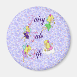 Fairy Tale Life Magnet