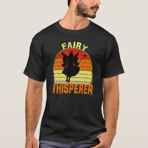Fairy Whisperer T-Shirt
