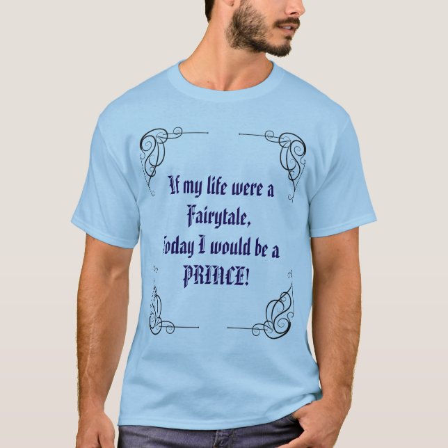 Fairytale Prince Mood T-Shirt (Front)
