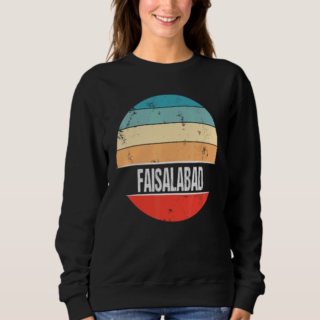Faisalabad Pakistan City Trip Sweatshirt (Front)