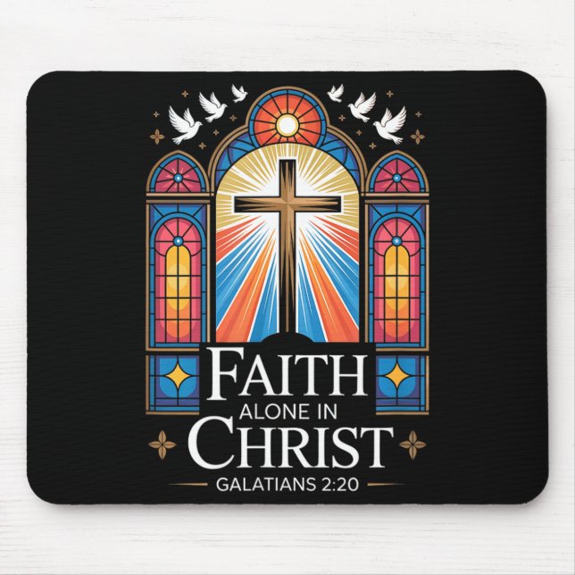 Faith Alone In Christ Cross Galatians 2_20  Mouse Pad (Front)