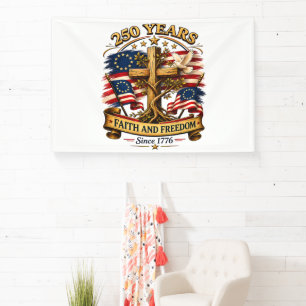 Faith and Freedom 250 Years Patriotic Cross Banner