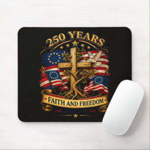 Faith and Freedom 250 Years Patriotic Cross Mouse Pad