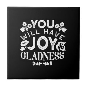 Faith and Happiness – Joy and Gladness Quotes Ceramic Tile