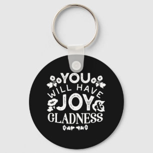 Faith and Happiness – Joy and Gladness Quotes Key Ring