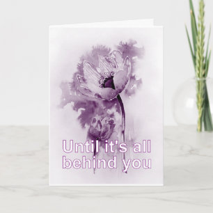 Faith and Hope are behind you Card