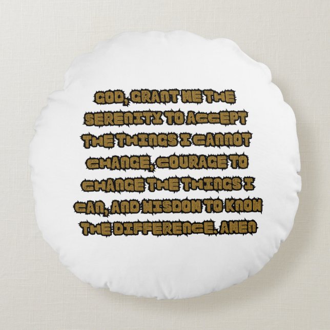 Faith Based Serenity Prayer Quote Round Cushion (Front)