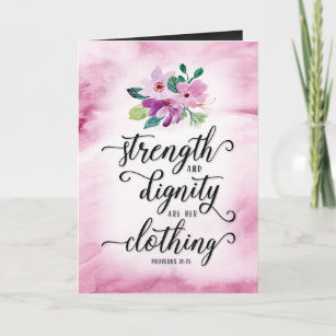 Faith Bday, Strength & Dignity are her Clothing Card