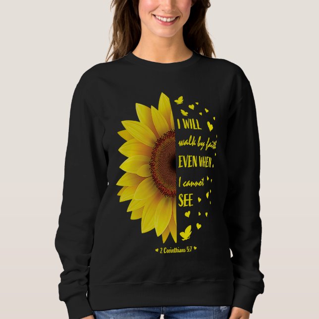Faith Bible Verse Women Christian Sunflower Sweatshirt (Front)