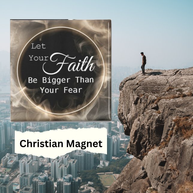 Faith Bigger Than Fear  Magnet (Creator Uploaded)