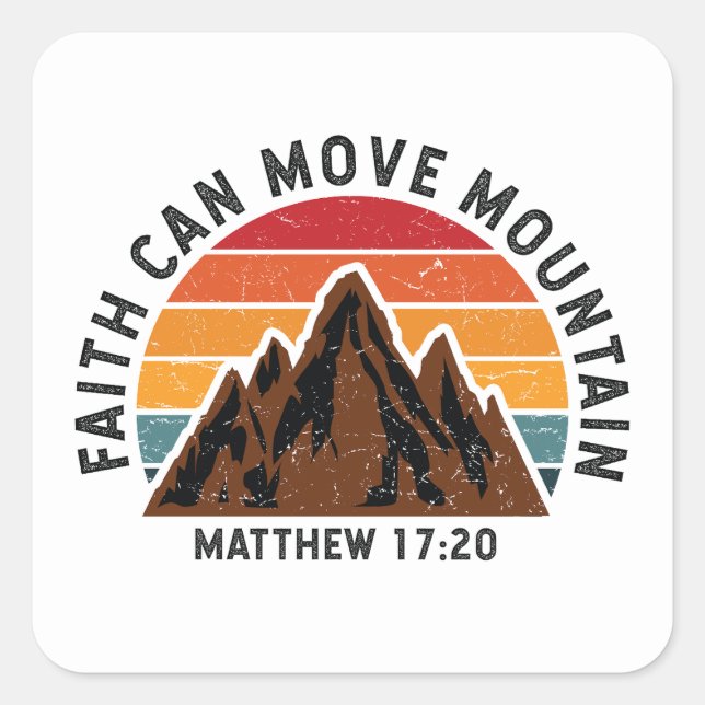 Faith can move mountain square sticker (Front)