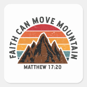 Faith can move mountain square sticker