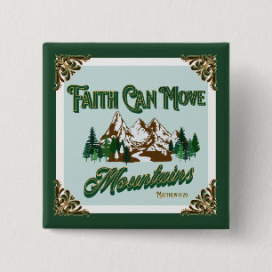 Faith Can Move Mountains 15 Cm Square Badge