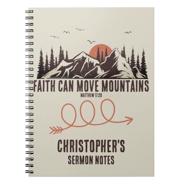 Faith Can Move Mountains Bible Verse for Him  Notebook (Front)