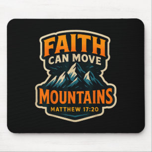 Faith Can Move Mountains Bible Verse Quote Christi Mouse Pad