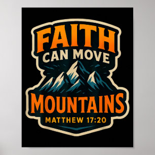 Faith Can Move Mountains Bible Verse Quote Christi Poster