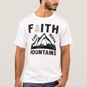 Faith Can Move Mountains Bible Verse T-Shirt