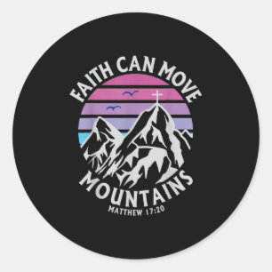 Faith Can Move Mountains Cross Christian Religious Classic Round Sticker