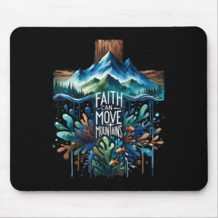 Faith Can Move Mountains Cross God Religious Chris Mouse Pad