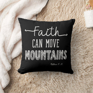 Faith Can Move Mountains Cushion