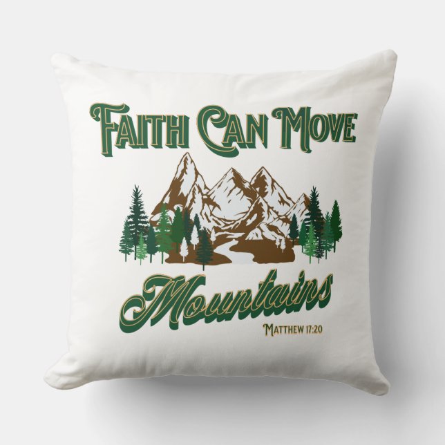 Faith Can Move Mountains Cushion (Front)