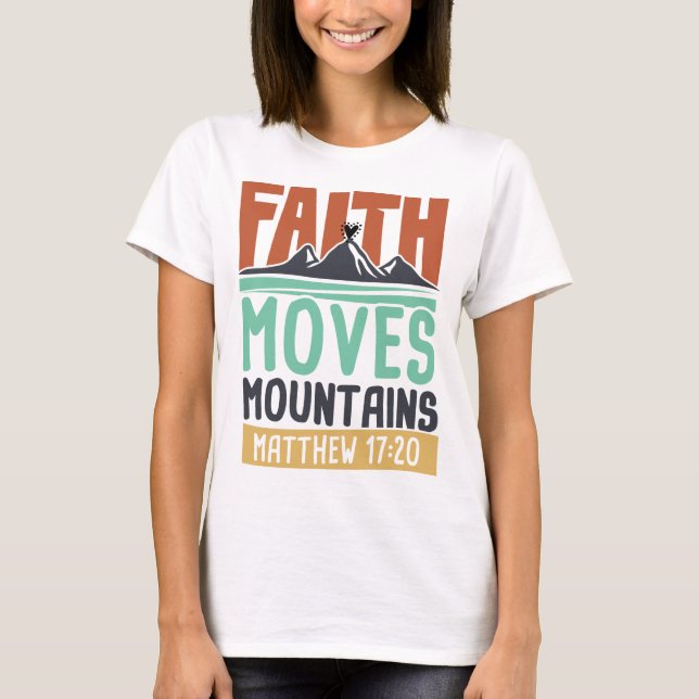 Faith Can Move Mountains - Hope Tshirt Budget (Front)