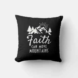 Faith Can Move Mountains Inspirational Black White Cushion