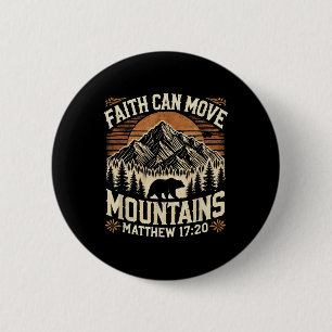 Faith Can Move Mountains Inspirational Jesus Chris 6 Cm Round Badge