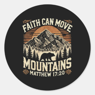 Faith Can Move Mountains Inspirational Jesus Chris Classic Round Sticker