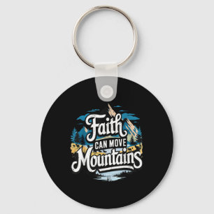 Faith Can Move Mountains Jesus Religious Christian Key Ring