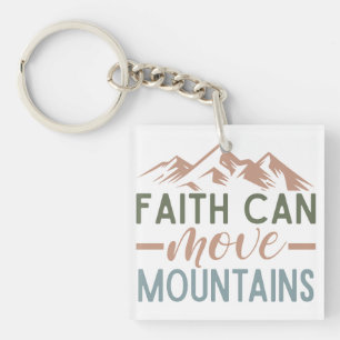 Faith can move mountains key ring