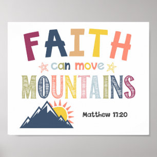 Faith Can Move Mountains Kids Christian Scripture Poster
