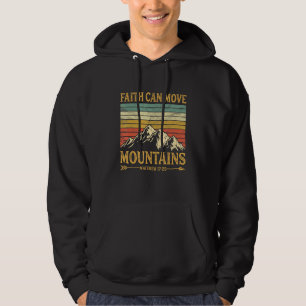 Faith Can Move Mountains Mens Womens Kids Religio Hoodie
