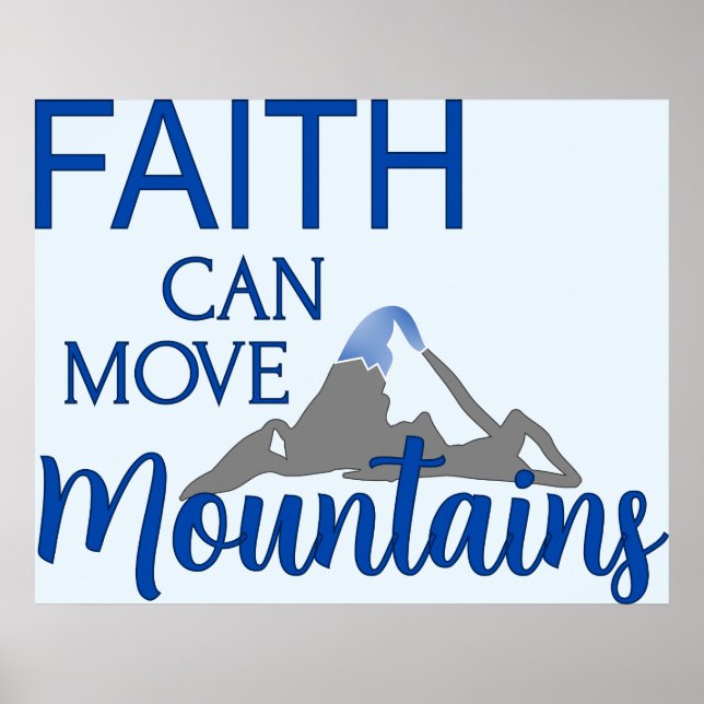 Faith Can Move Mountains Poster (Front)