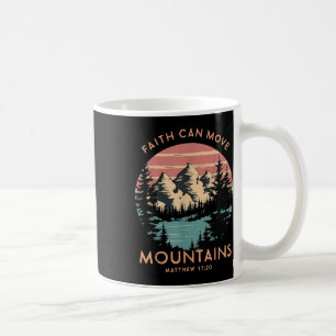 Faith Can Move Mountains Religious Christian Campi Coffee Mug