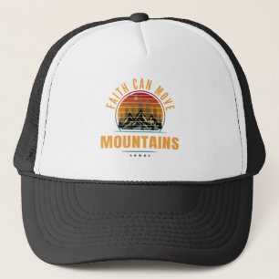 Faith Can Move Mountains Trucker Hat