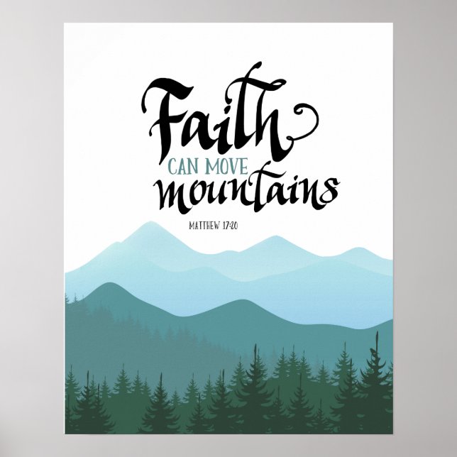 Faith Can Move Mountains Wall Decor Art Poster (Front)