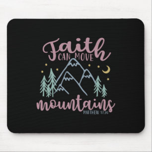 Faith Can Move Mountains Wanderlust Hiking Mouse Pad