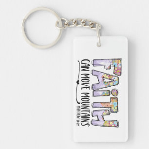 Faith can moves mountains key ring