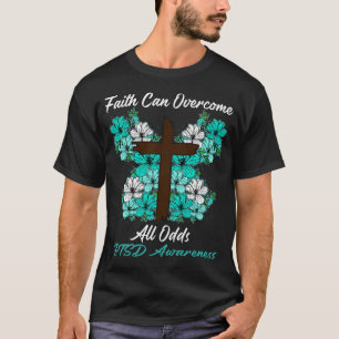 Faith Can Overcome Au Odds PTSD AWARENESS T-Shirt