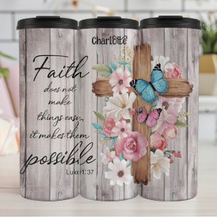 Faith: Cross, Flowers, Possibility, Luke Thermal Tumbler