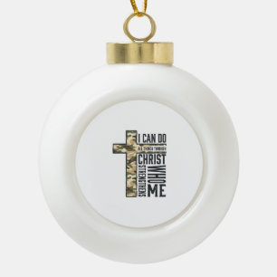 Faith Cross I Can Do All Things Christian Shirt Ceramic Ball Christmas Ornament