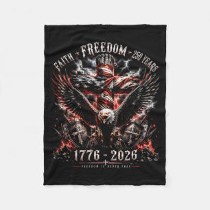 Faith Dom 250 Years 1776 2026 Aamerican Patriot Fleece Blanket