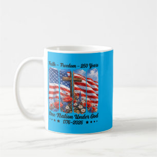 Faith Dom 250 Years 1776-2026 Flag One Nation Coffee Mug