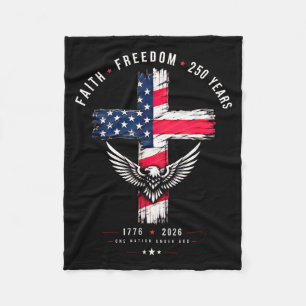 Faith Dom 250 Years 1776 Patriotic Christian Eagle Fleece Blanket