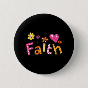 Faith Faith Faith Hope Prayer Christ Jesus God 6 Cm Round Badge